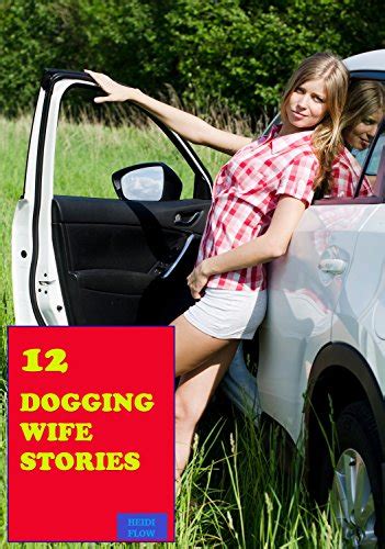 dogging the wife|Husband takes wife dogging for stranger cock and cum.